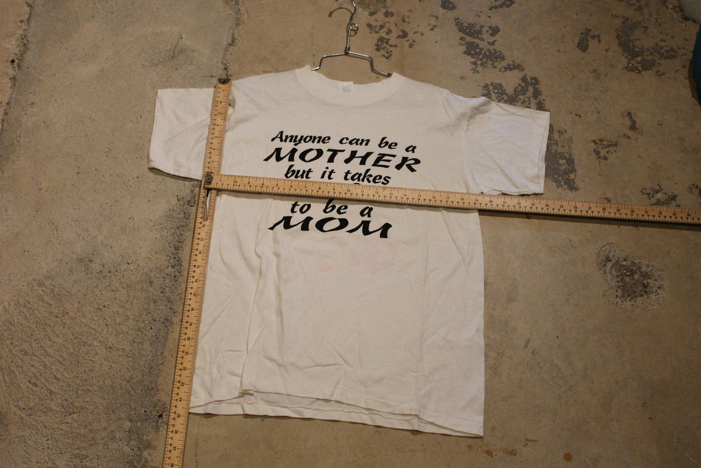 Vintage 1990s Mother Theme Graphic T Shirt / Single Stitch / Anyone Can Be A Mother / 80s / 90s / Streetwear Fashion