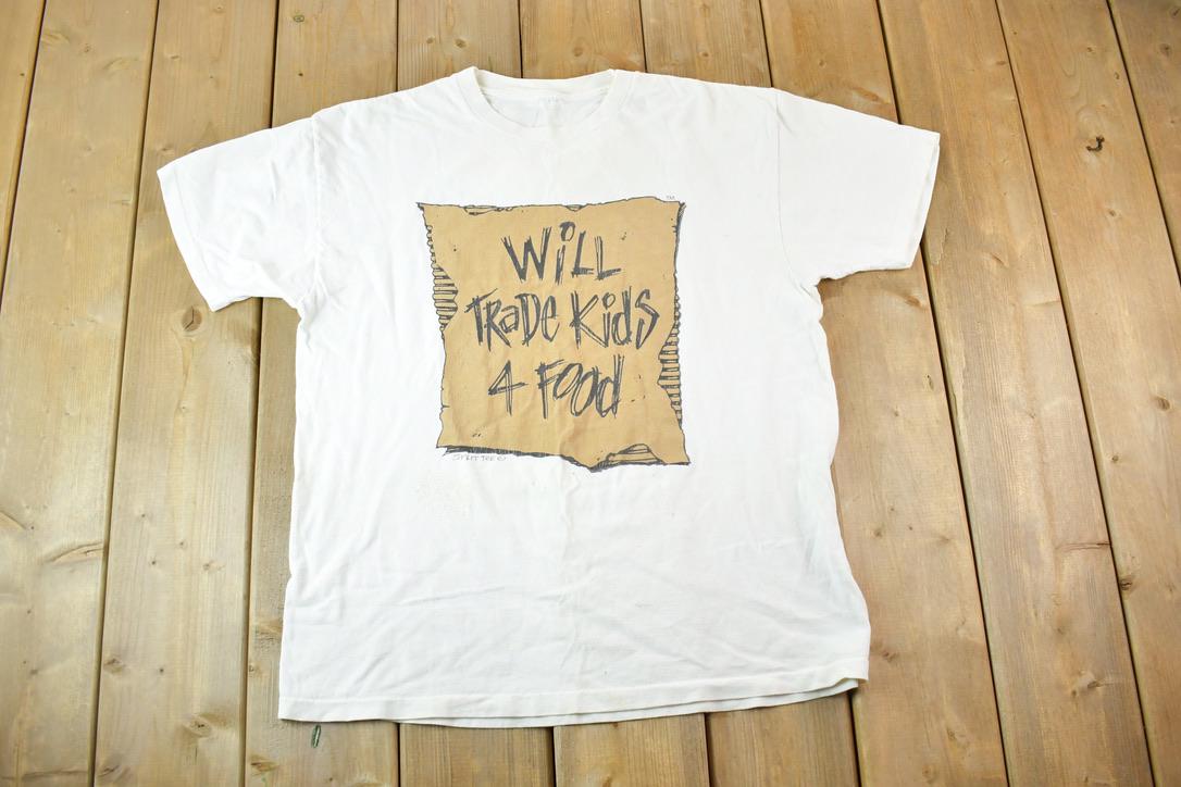 Vintage 1990s Will Trade Kids For Food Souvenir Funny Single Stitch Graphic Print T-Shirt Made In USA