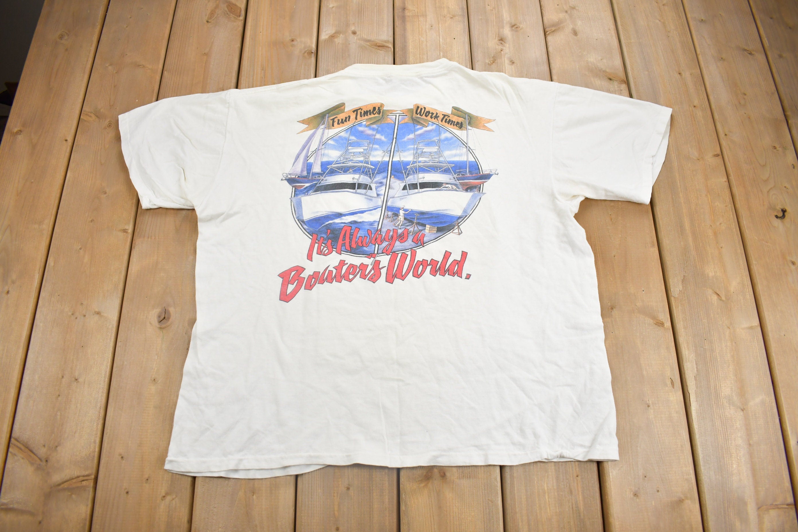 Vintage 1990s Its Always A Boaters World Graphic T Shirt