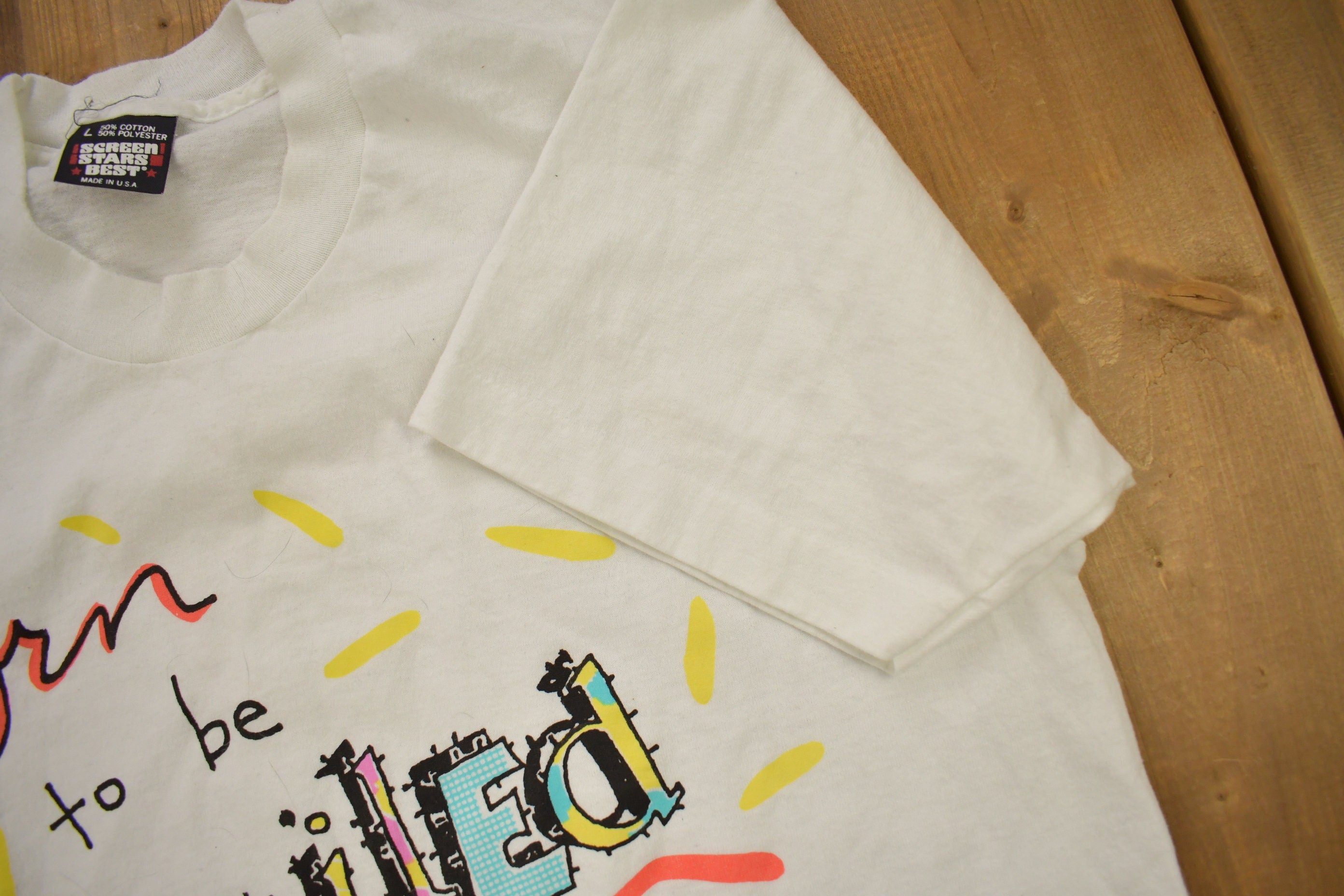 Vintage 1990s Born To Be Spoiled Graphic T Shirt