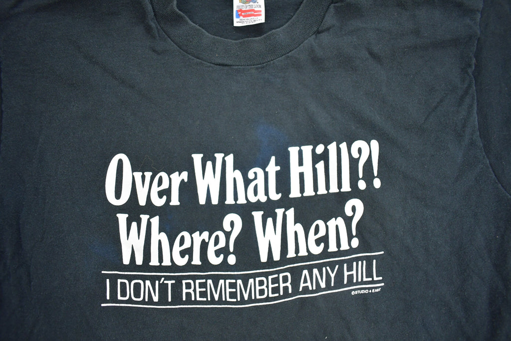 Vintage 1990s Over What Hill?! Where? When? Graphic T Shirt