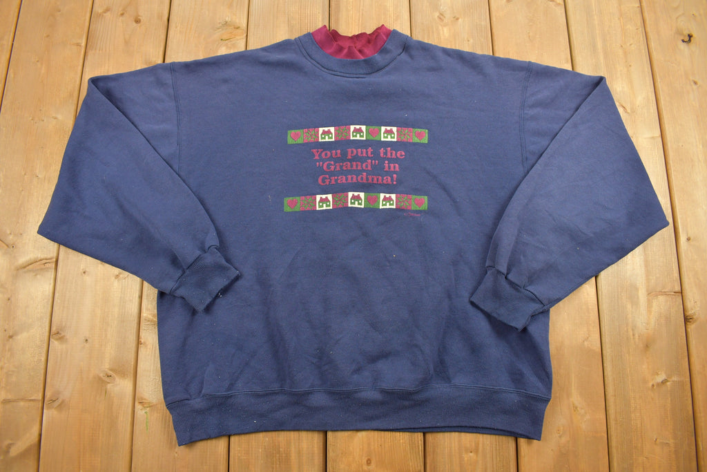 Vintage 90's Funny Grandma Quote Crewneck