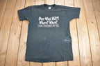 Vintage 1990s Over What Hill?! Where? When? Graphic T Shirt