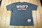 Vintage 1990s Ruff Ryders Why Not Vote Graphic T-Shirt