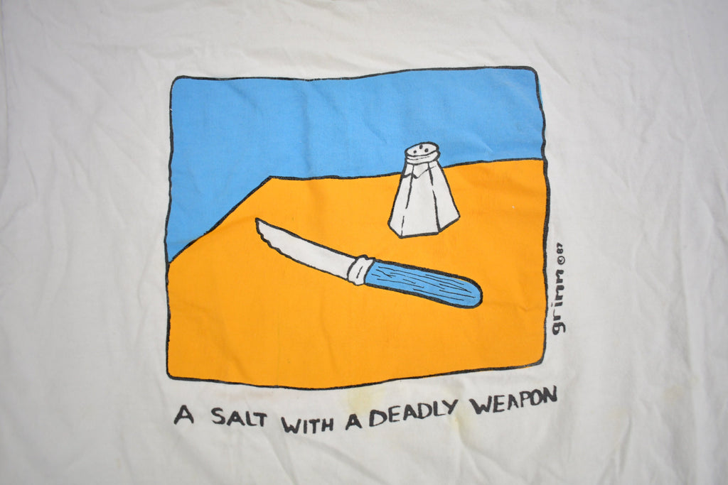 Vintage 1987 " A Salt With A Deadly Weapon" Funny Graphic T Shirt
