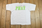 Vintage 1999 Phat Class Souvenir T-Shirt
