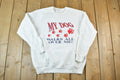 Vintage 1990s My Dog Outdoorsman Crewneck Sweatshirt