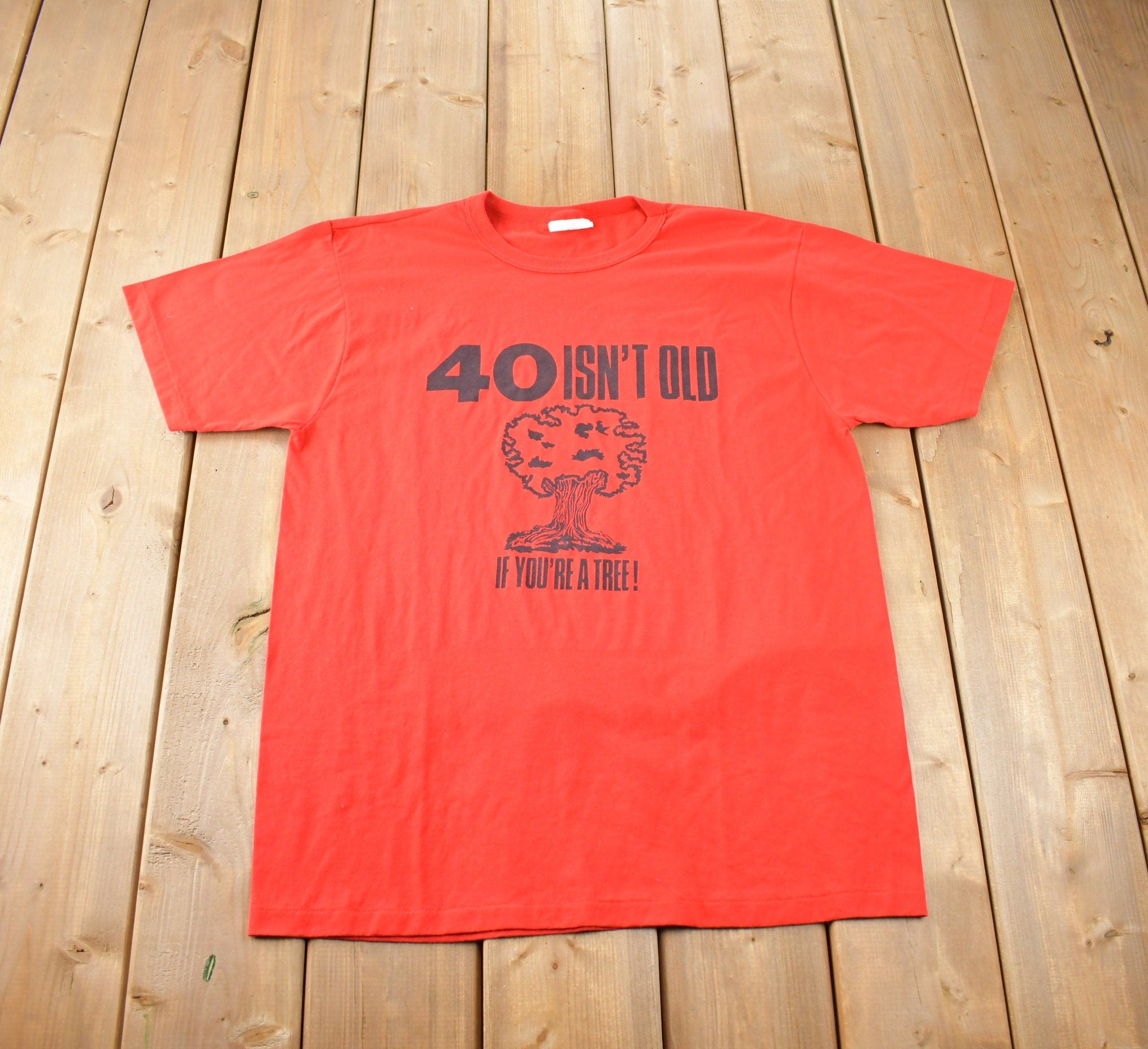 Vintage 1990s 40 Isn't Old If You're A Tree Funny Graphic T-Shirt Size XL