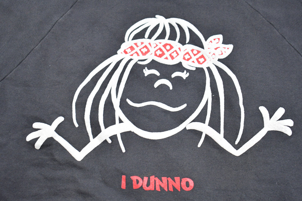 Vintage 1990s I Dunno Whatever Crewneck Sweatshirt