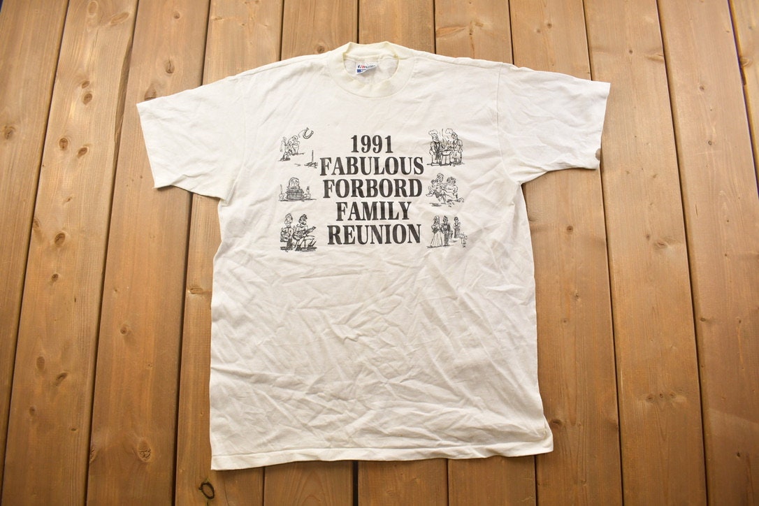 Vintage 1991 Fabulous Forbord Family Reunion Graphic T Shirt