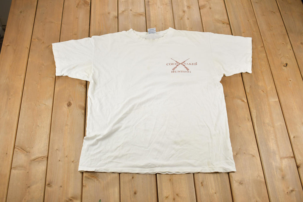 Vintage 1990s COED Naked Hunting " If You Go Into The Bush Carry A Gun!" Funny Graphic Made In USA