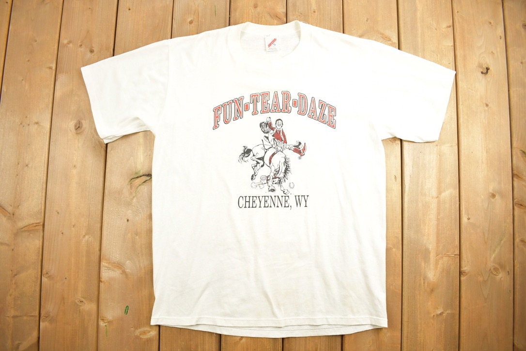 Vintage 1990s Fun Tear Daze Cheyenne Wyoming Souvenir T Shirt