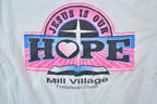 Vintage 1990s Jesus Is Our Hope Mill Village Souvenir T-Shirt