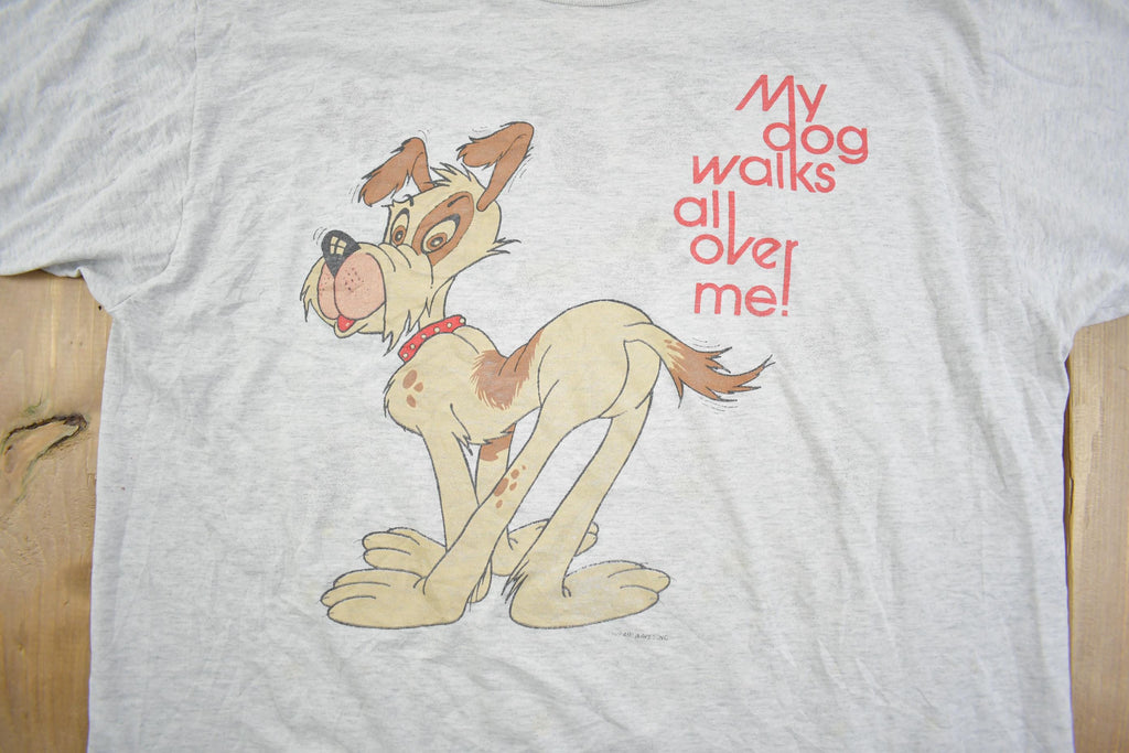 Vintage 1990s Screen Stars " My Dog Walks All Over Me" T Shirt