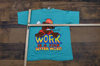 Vintage 1990s Work Is A Four Letter Word Single Stitch T-Shirt