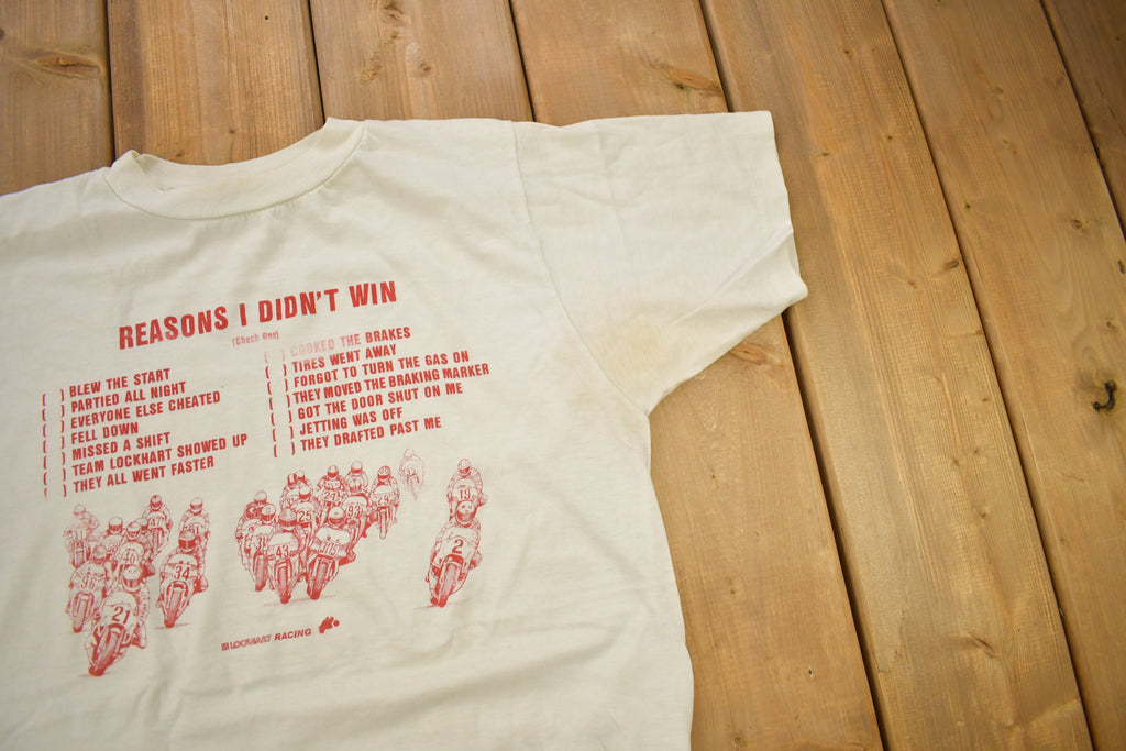 Vintage 1980s Lockhart Racing "Reasons I Didn't Win" Street Bike Graphic T Shirt