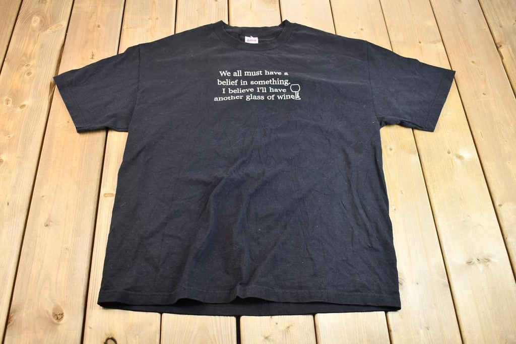 Vintage 2000s I'll Have Another Glass of Wine Graphic T-Shirt