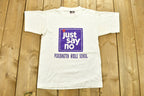 Vintage 1990's 'Just Say No" T-Shirt