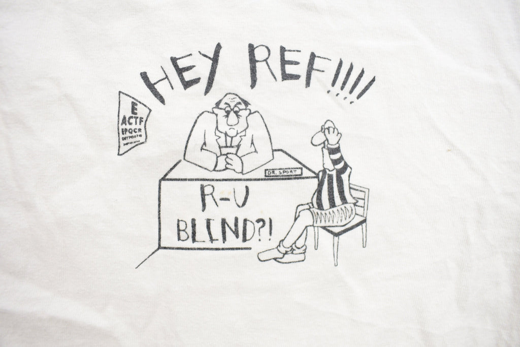 Vintage 1994 "Hey Ref! Are You Blind?" Graphic T Shirt