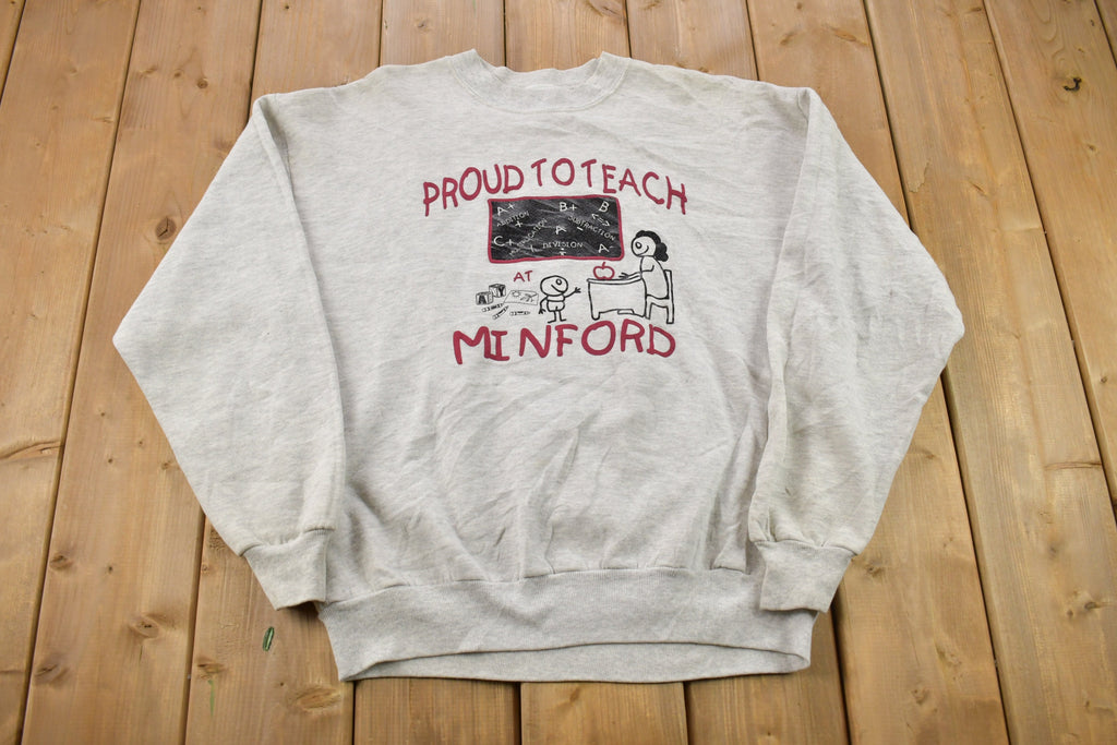 Vintage 1990s Minford Teacher Crewneck Sweatshirt
