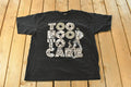 Vintage Y2K Too Hood To Care Hip Hop Graphic Print T-Shirt Men's XL / Rhinestones / Rap Tee / 2000s Streetwear