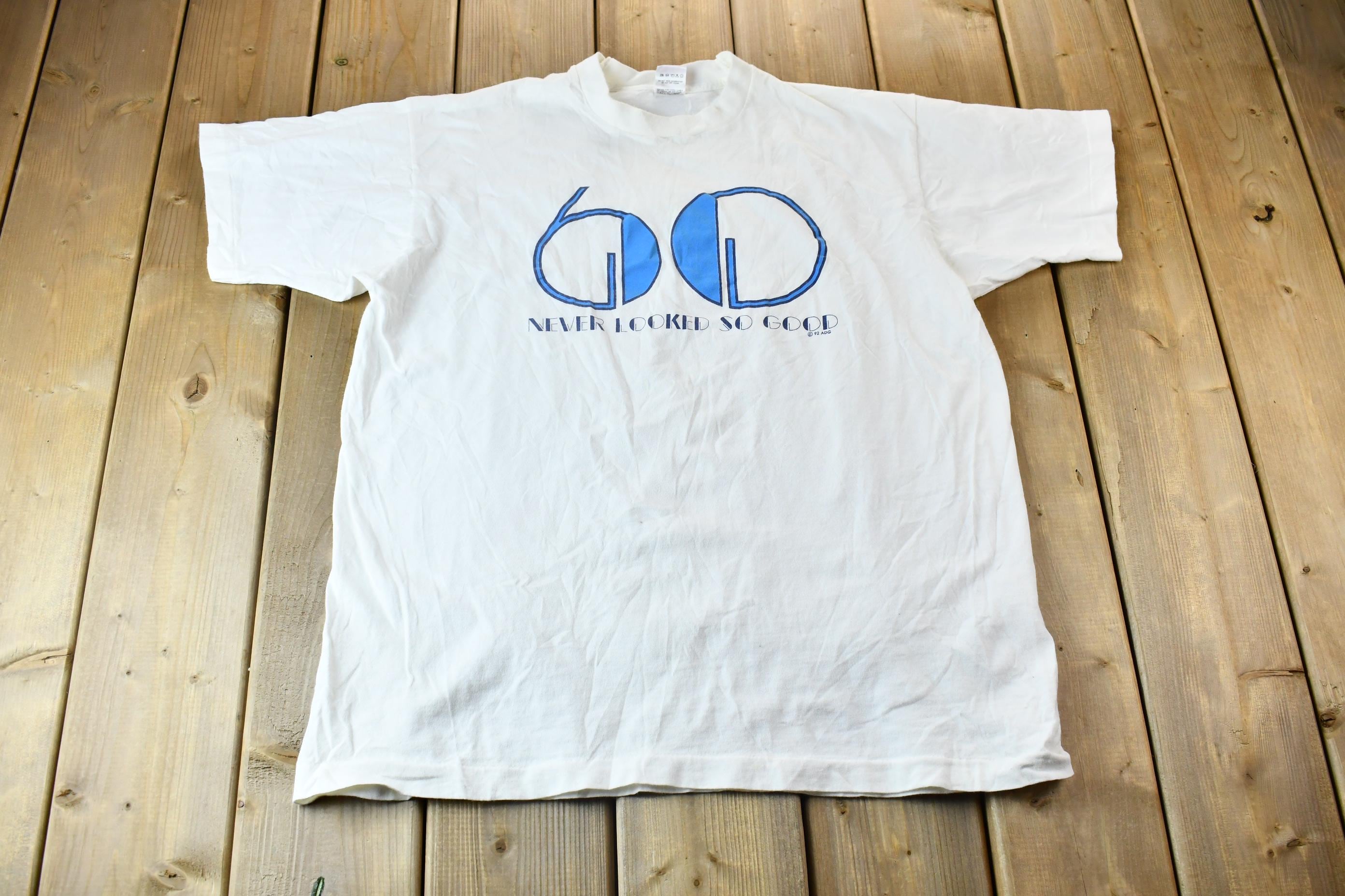 Vintage 1992 60 Never Looked So Good Single Stitch Graphic T-Shirt