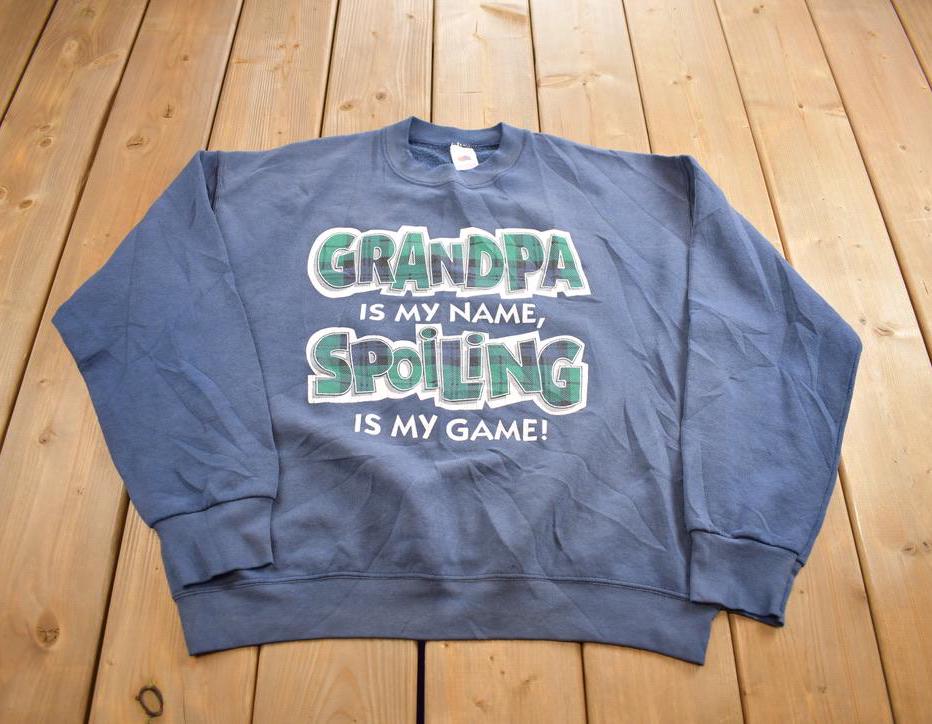 Vintage 1990s Grandpa Is My Name Fun Crewneck Sweatshirt Made In USA