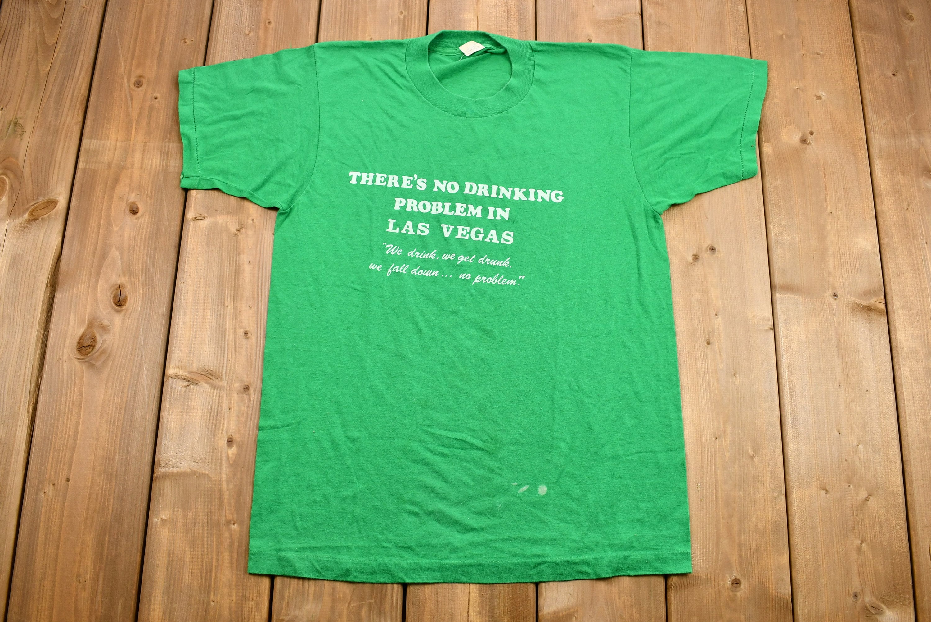 Vintage 1980s There's No Drinking Problem In Las Vegas T-Shirt