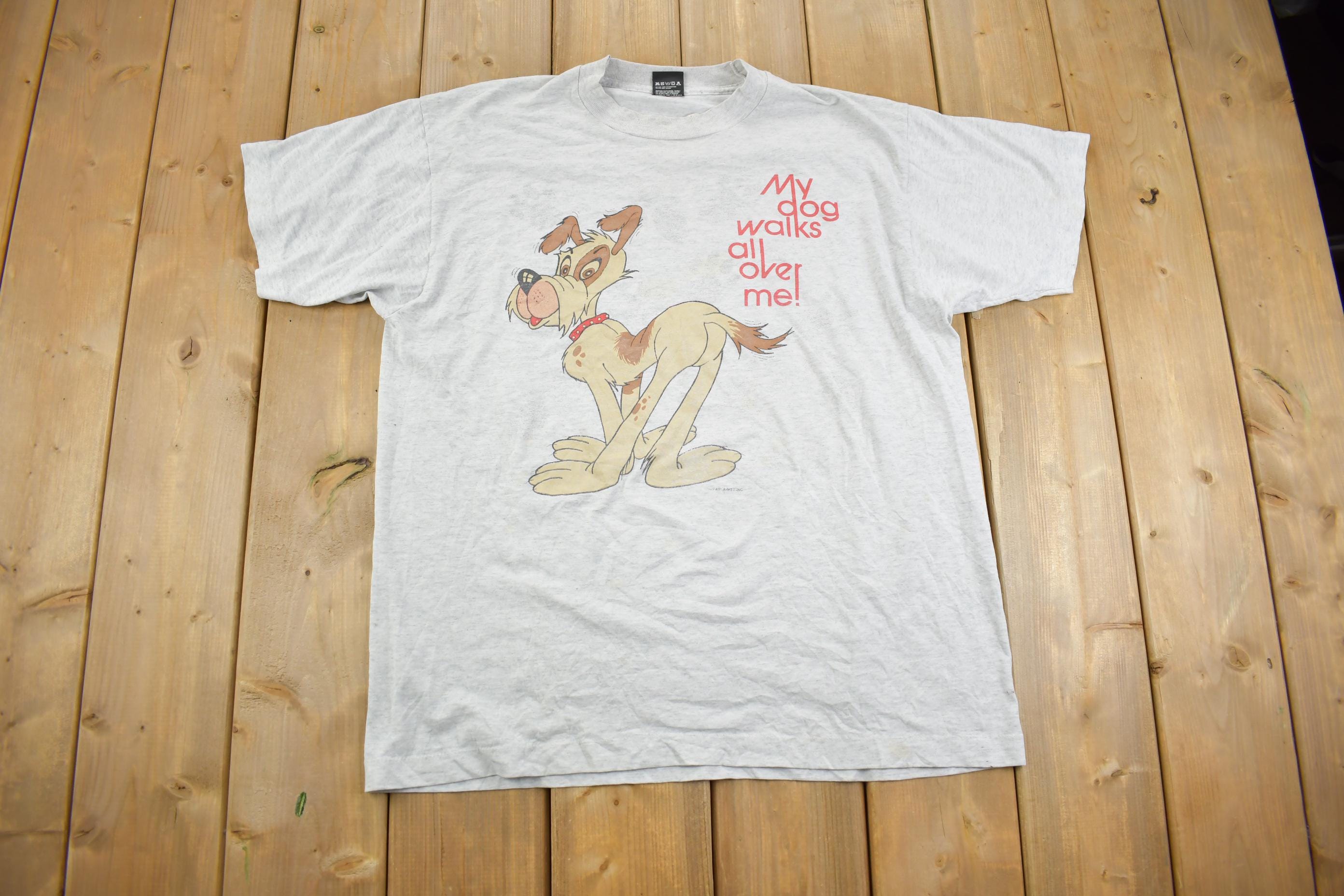 Vintage 1990s Screen Stars " My Dog Walks All Over Me" T Shirt