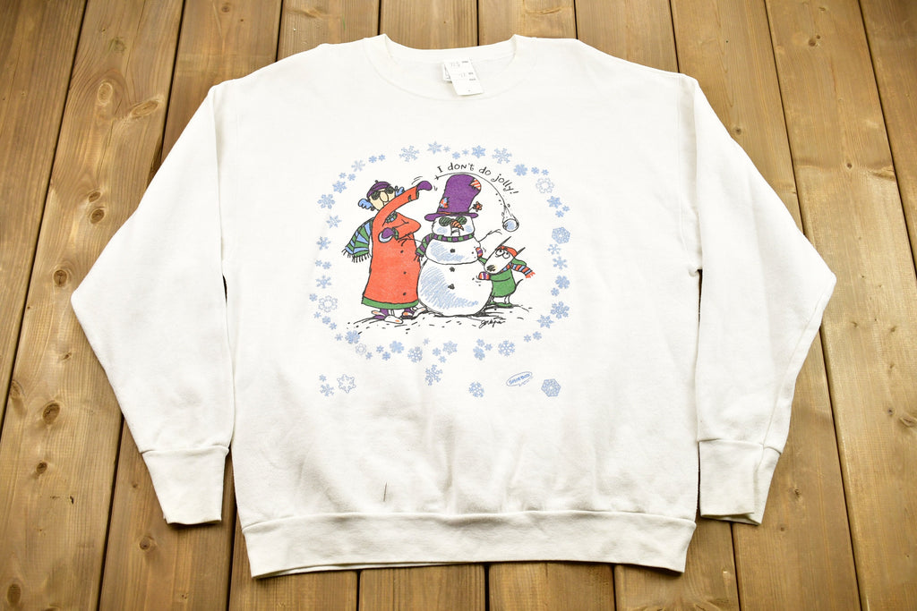 Vintage 1990s Cute Snowman Winter Theme Crewneck Sweater , 90s Holiday Crewneck , I Don't Do Jolly! , Winter Wear , Festive , Snowman