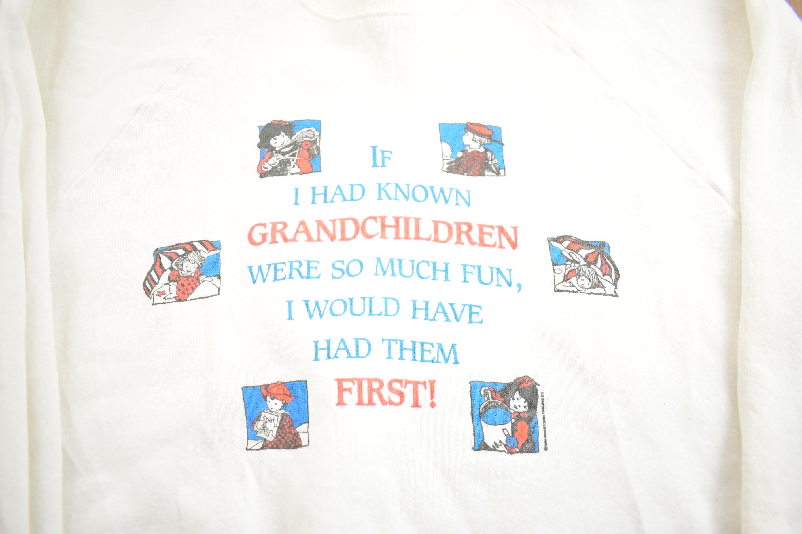 Vintage 1990s Funny Grandchildren Poem Crewneck Sweatshirt Made In USA