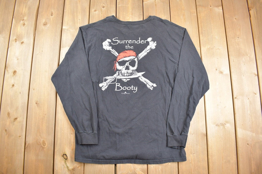 Vintage 1990s Surrender the Booty Long Sleeve T Shirt