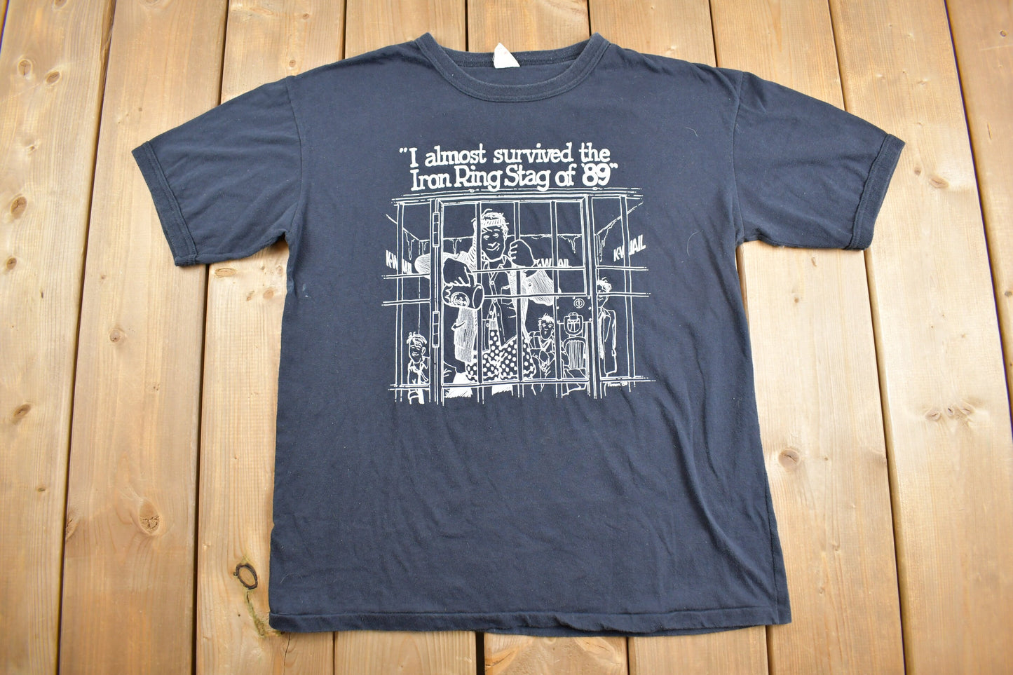 Vintage 1980s I Almost Survived The Iron Ring Stag of '89 Graphic T Shirt / Funny Graphic Tee / Single Stitch / Made In USA