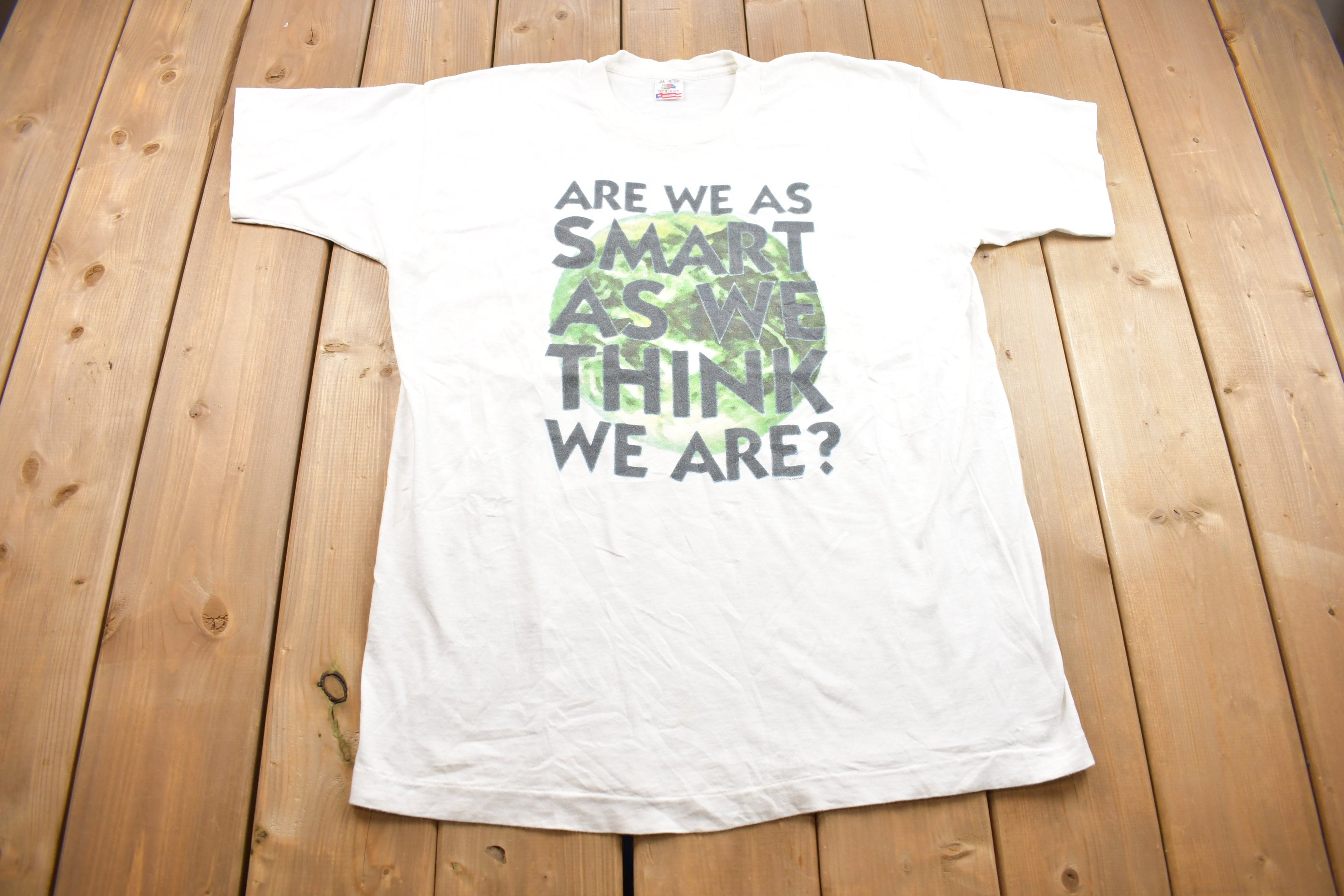 Vintage 1994 "Smart as we Think we Are" Graphic T Shirt