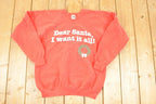 Vintage 1990s Dear Santa I Want It All Christmas Crewneck Sweatshirt Men's L