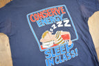 Vintage 1980s Conserve Energy Sleep In Class Graphic T Shirt