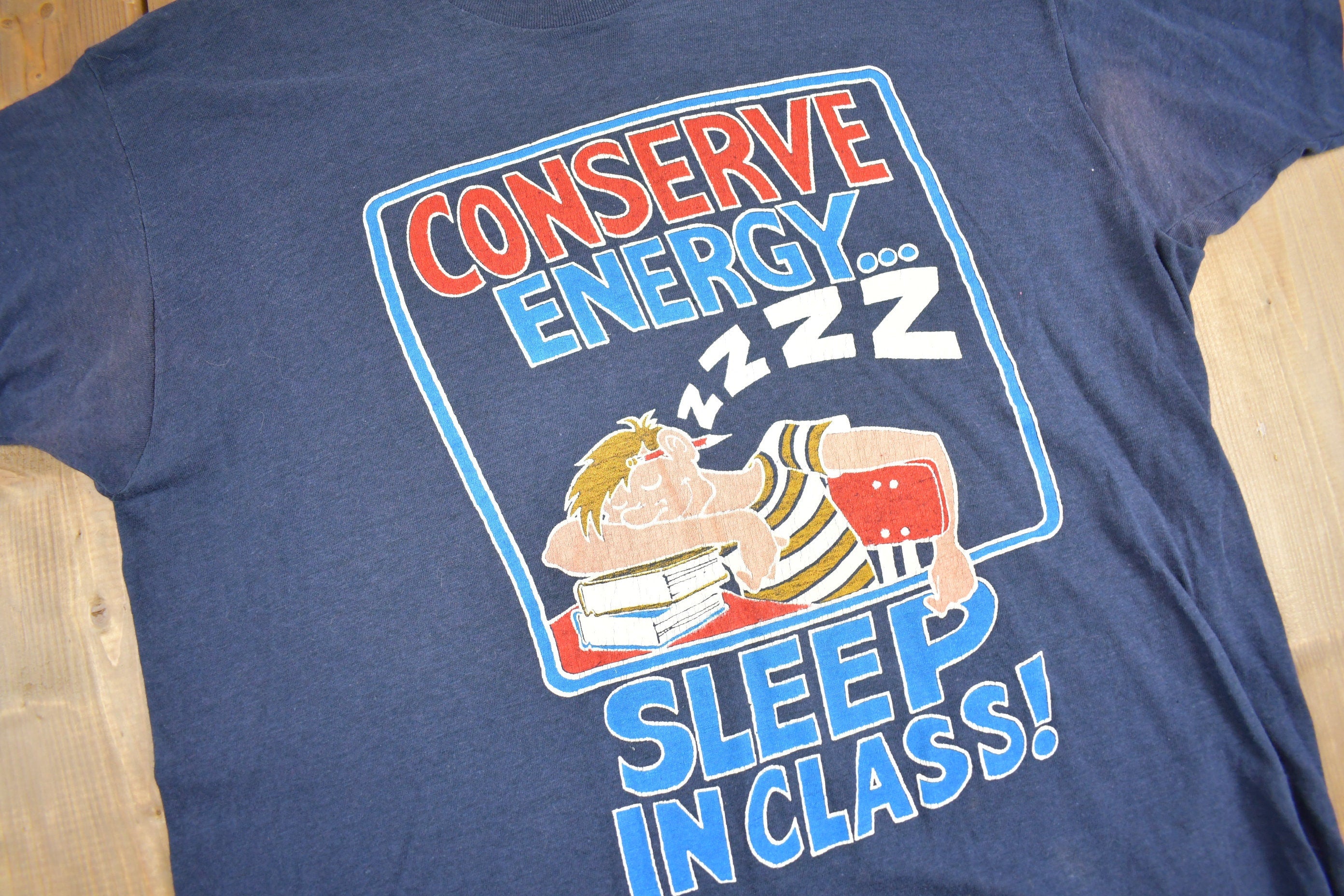 Vintage 1980s Conserve Energy Sleep In Class Graphic T Shirt