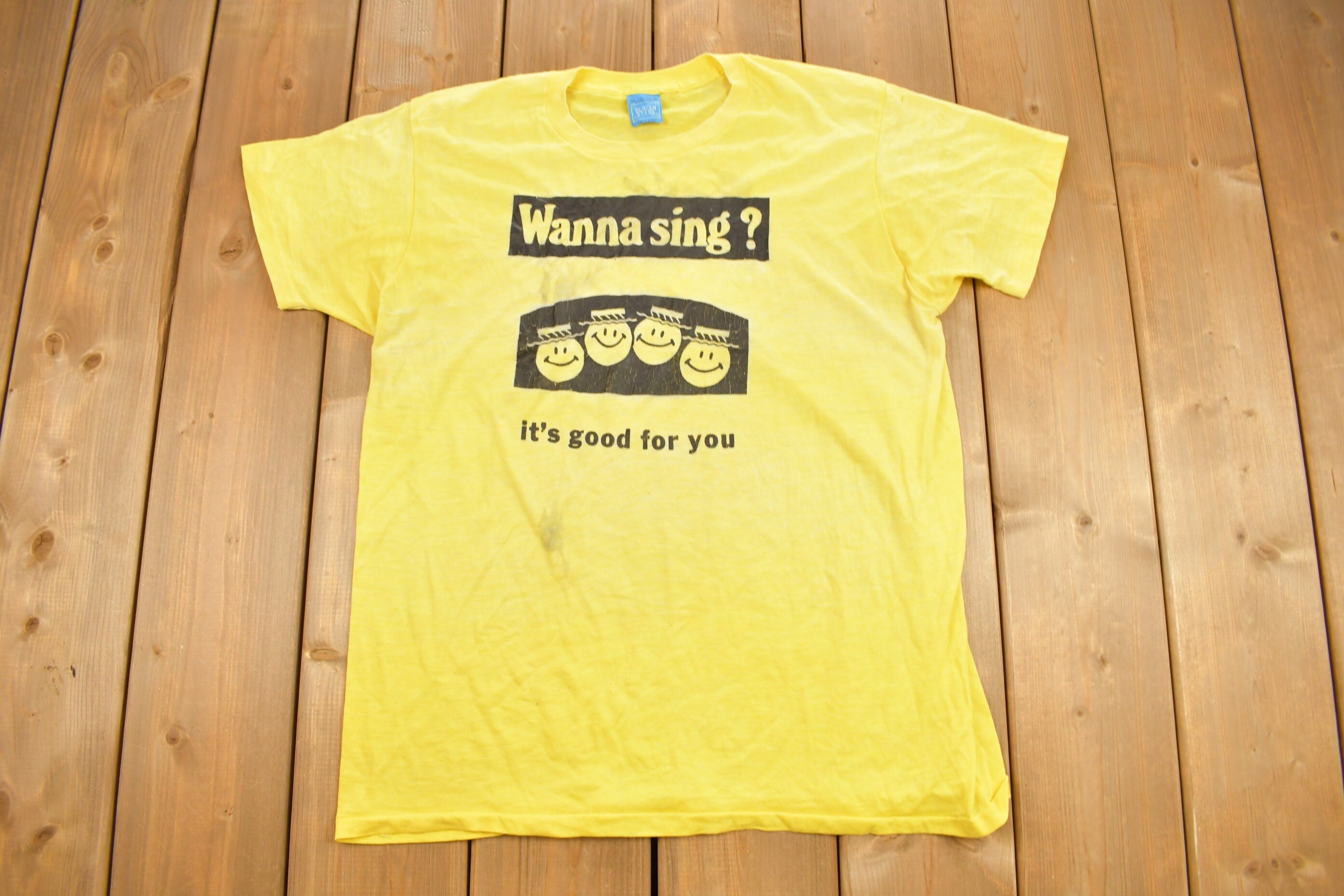 Vintage 1980s "Wanna Sing? Its Good For You" Graphic T Shirt