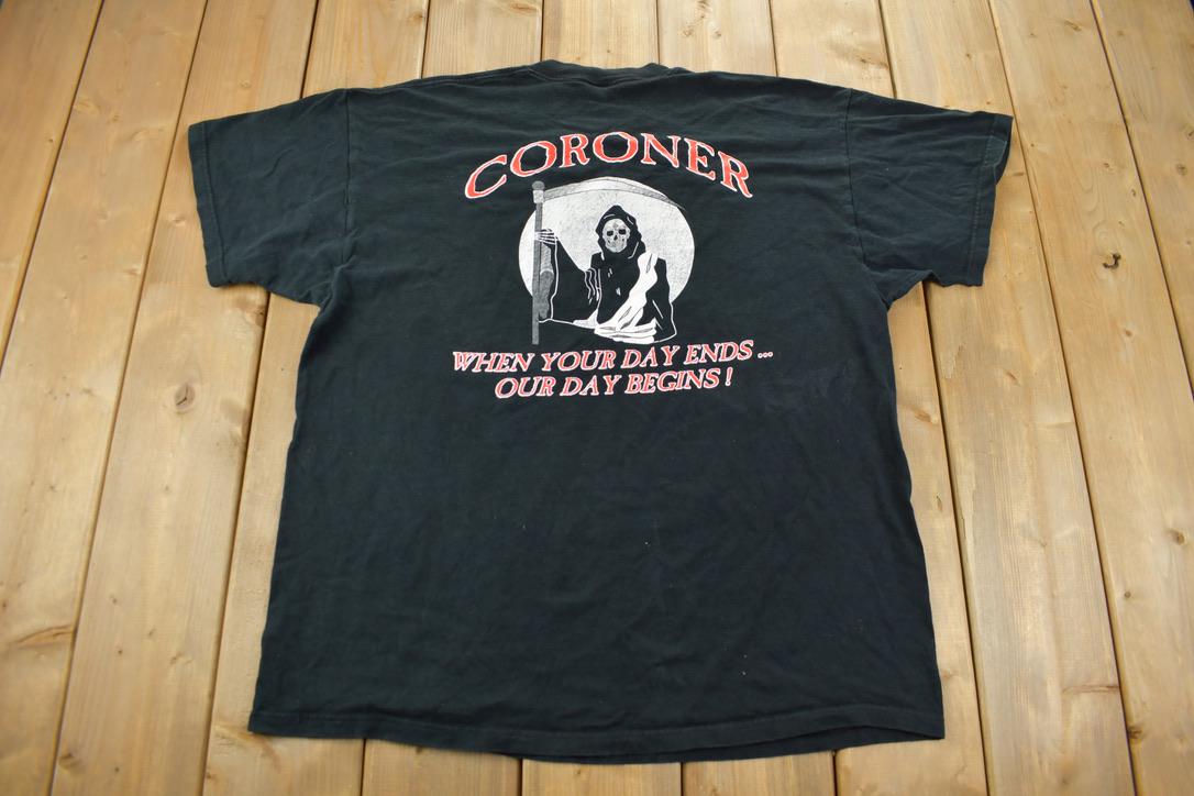 Vintage 1990s Coroner "When Your Day Ends Our Day Begins Grim Reaper Graphic T-Shirt Size XXL