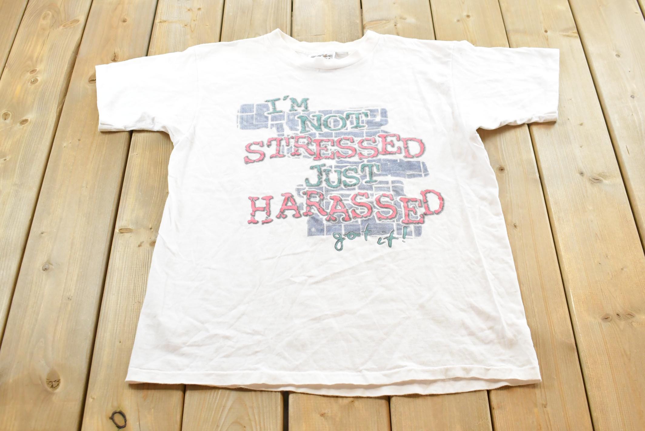 Vintage 1990s Not Stressed Just Harassed T-Shirt Men's L / Destination Shirt / 90s Single Stitch Graphic Tee / Funny Parody