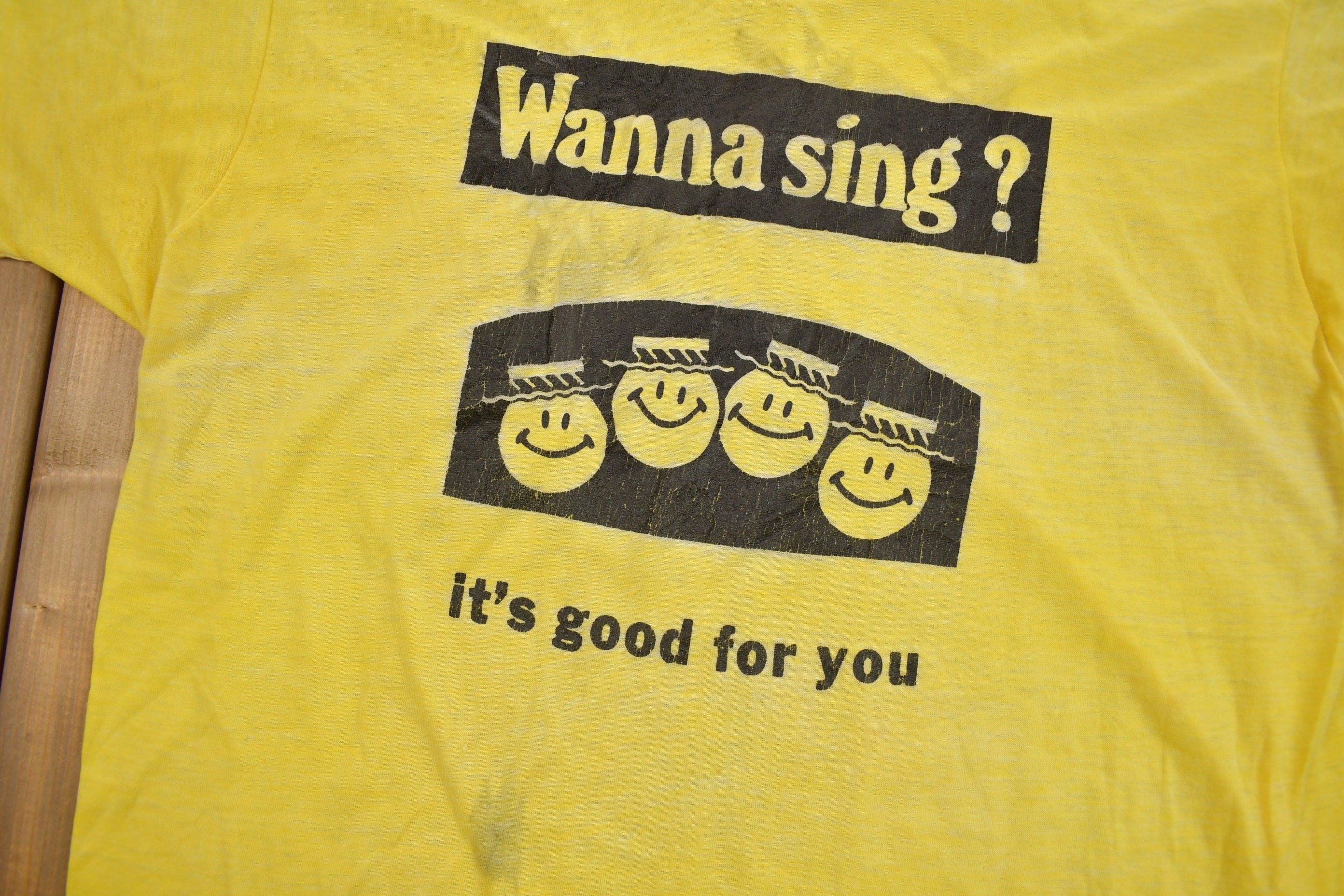 Vintage 1980s "Wanna Sing? Its Good For You" Graphic T Shirt