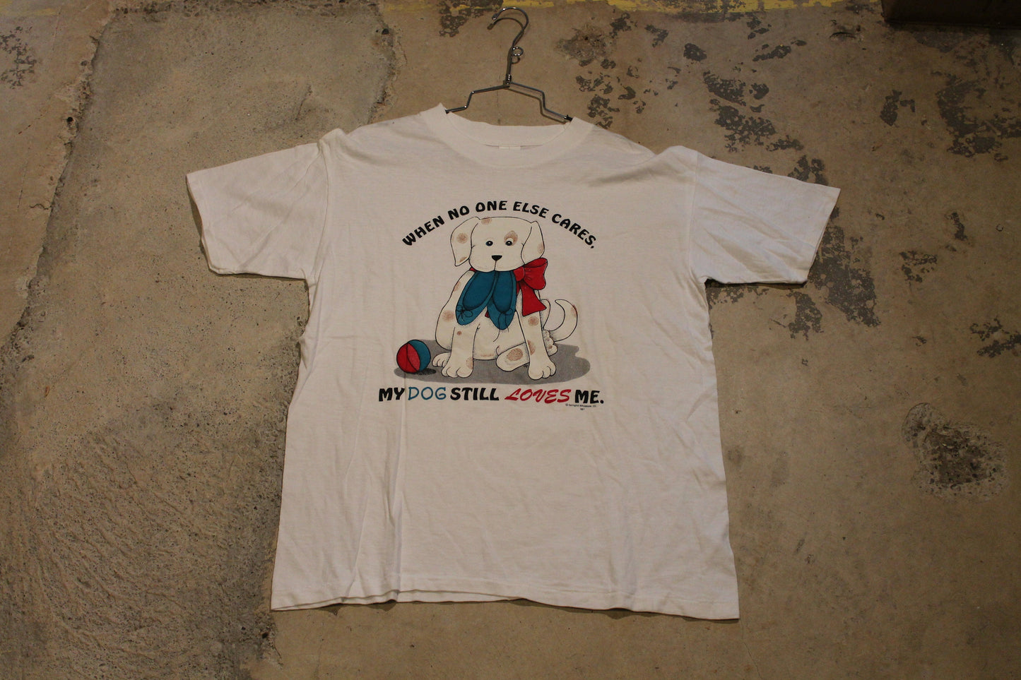 Vintage 1990s Dog Lover Graphic T-Shirt / Cute Puppy Graphic / Streetwear Fashion / When No One Else Cares / My Dog Loves Me