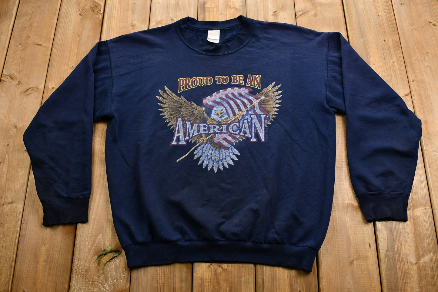 Vintage 1990s "Proud to be an American" Graphic Crewneck / Eagle / USA / Vintage Sweatshirt / American Sportswear / Pullover Sweatshirt