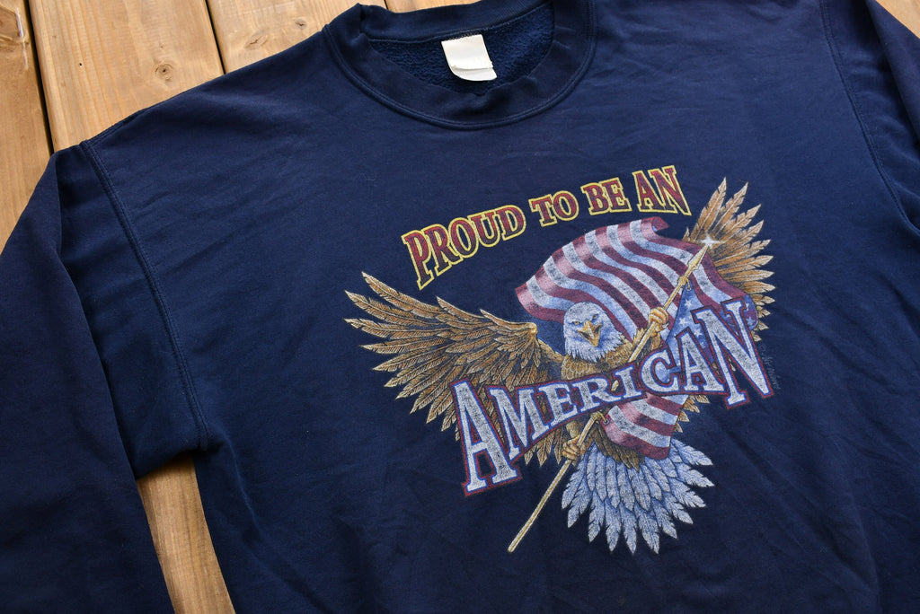 Vintage 1990s "Proud to be an American" Graphic Crewneck