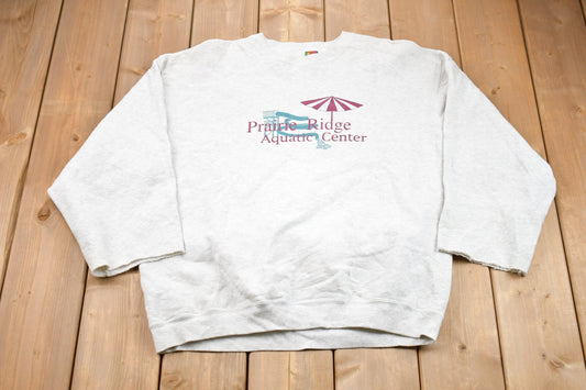 Vintage 1990s Prairie Ridge Aquatic Centre Crewneck Sweatshirt