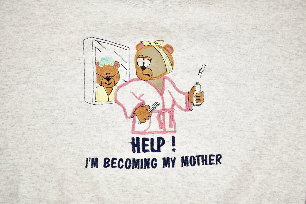 Vintage 1990s "Help I'm Becoming My Mother" Embroidered Funny Crewneck