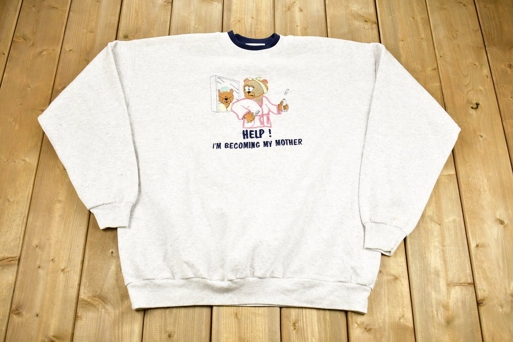 Vintage 1990s "Help I'm Becoming My Mother" Embroidered Funny Crewneck