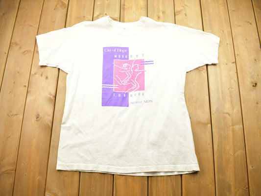 Vintage 1990s City Of Hope Workout For Hope Against Aids / Fitness T-Shirt / 90s / Made In USA / Graphic Tee