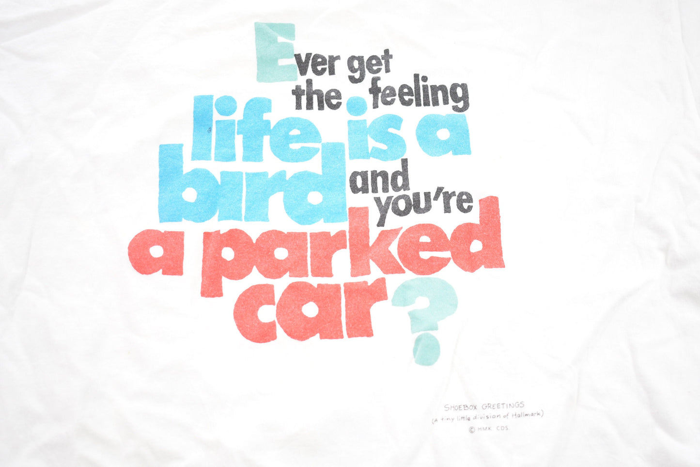 Vintage 1990s Hallmark Funny Quote Graphic T-Shirt / Graphic / 80s / 90s / Streetwear / Retro Style / Parked Car / Made In USA