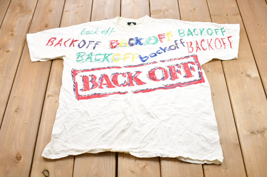 Vintage 1990s Back Off All Over Print Graphic T-Shirt / Graphic / 80s / 90s / Streetwear / Retro Style / Single Stitch / Back Off